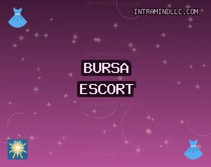 Bursa Escort: Orhaneli Escort, Büyükorhan Escort, Keles Escort