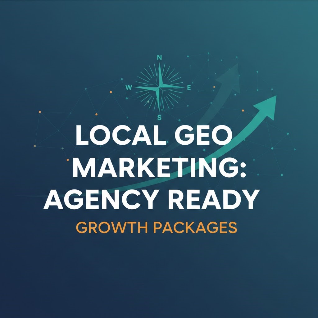 Local Business Geo Marketing Packages Agency Ready